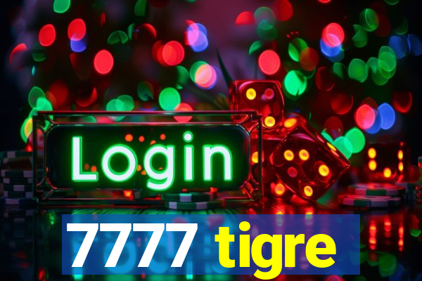 7777 tigre